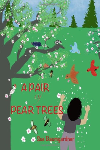 A Pair of Pear Trees by Sue Baumgardner - Cover Art