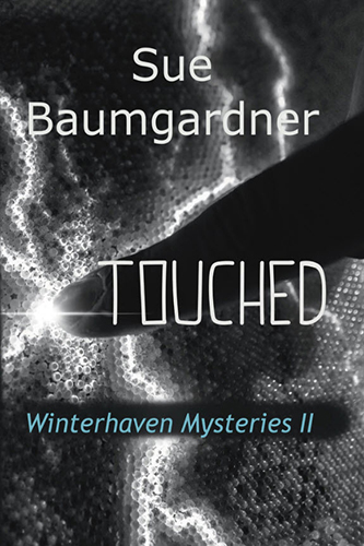 Touched by Sue Baumgardner